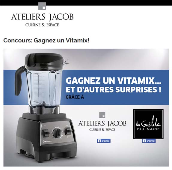 Concours Ateliers Jacob Gagnez un Vitamix!