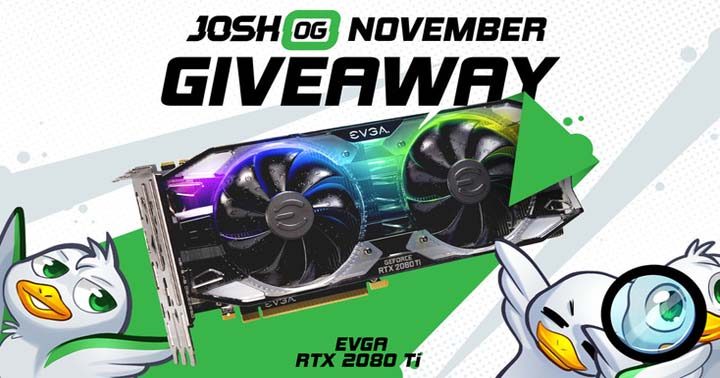 JoshOG EVGA GeForce RTX 2080 Ti Giveaway! Sweepstakes