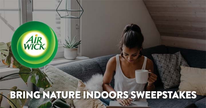 Air Wick Bring Nature Indoors Sweepstakes