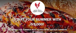 Chicken Farmers of Canada Start your Summer with $5,000 Contest