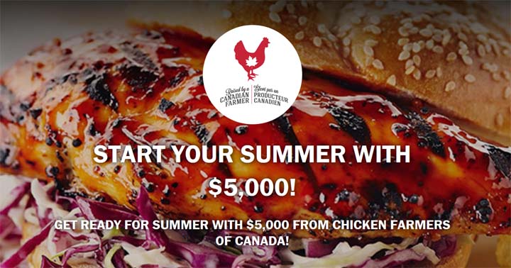 Chicken Farmers of Canada Start your Summer with $5,000 Contest