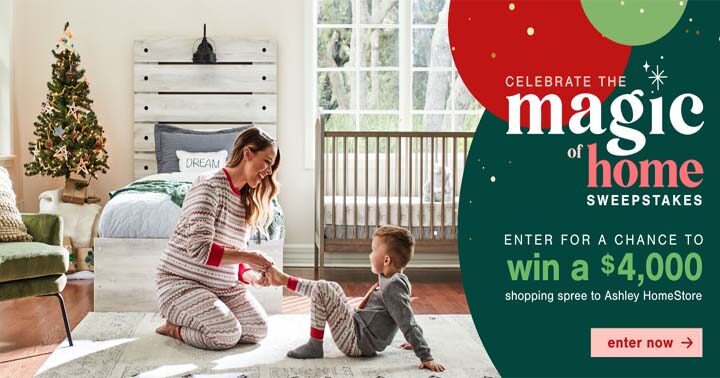 Ashley HomeStore Celebrate the Magic of Home Sweepstakes