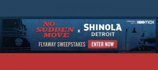 HBO Max No Sudden Move x Shinola Detroit Flyaway Sweepstakes