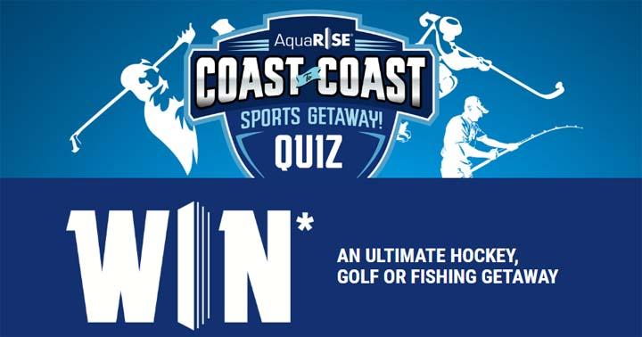 Aquarise Coast to Coast Sports Getaway Contest