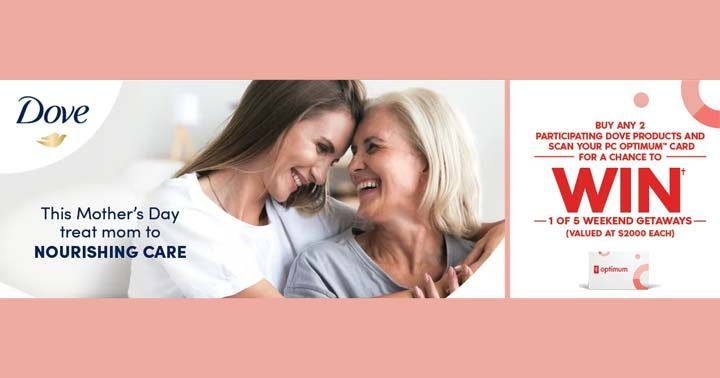 Shoppers Drug Mart Dove Mother’s Day Contest
