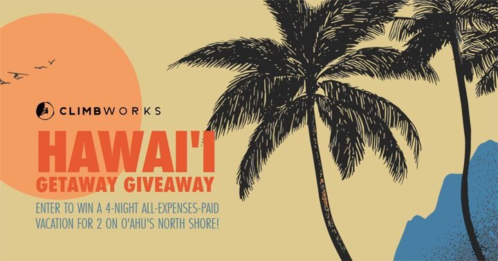 Climb Works - Hawai‘i Getaway Giveaway