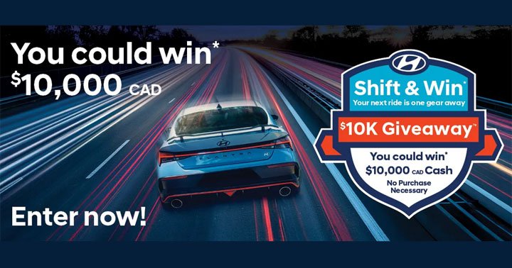 Hyundai - Shift & Win $10K Giveaway