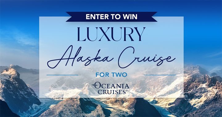Dream Vacations - Luxury Alaska Cruise Sweepstakes