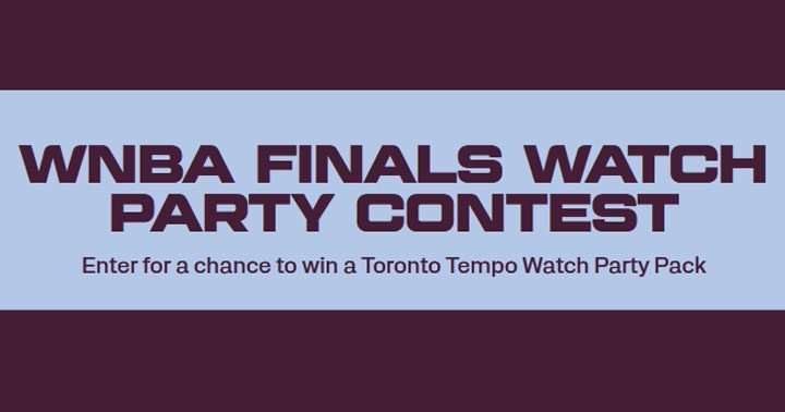 Toronto Tempo - WNBA Finals Watch Party Prize Pack Contest