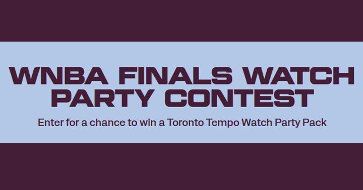 Toronto Tempo - WNBA Finals Watch Party Prize Pack Contest